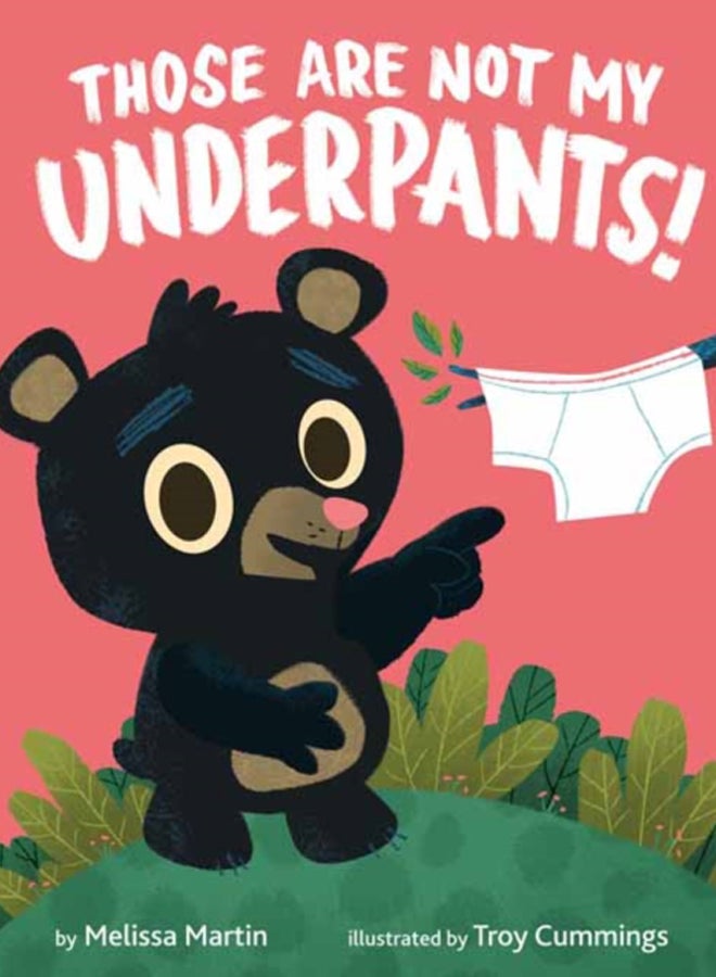 Those Are Not My Underpants!