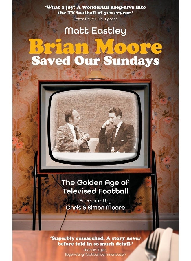 Brian Moore Saved Our Sundays: The Golden Age of Televised Football  - Image 1
