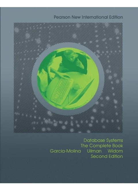 Database Systems: The Complete Book: Pearson New International Edition