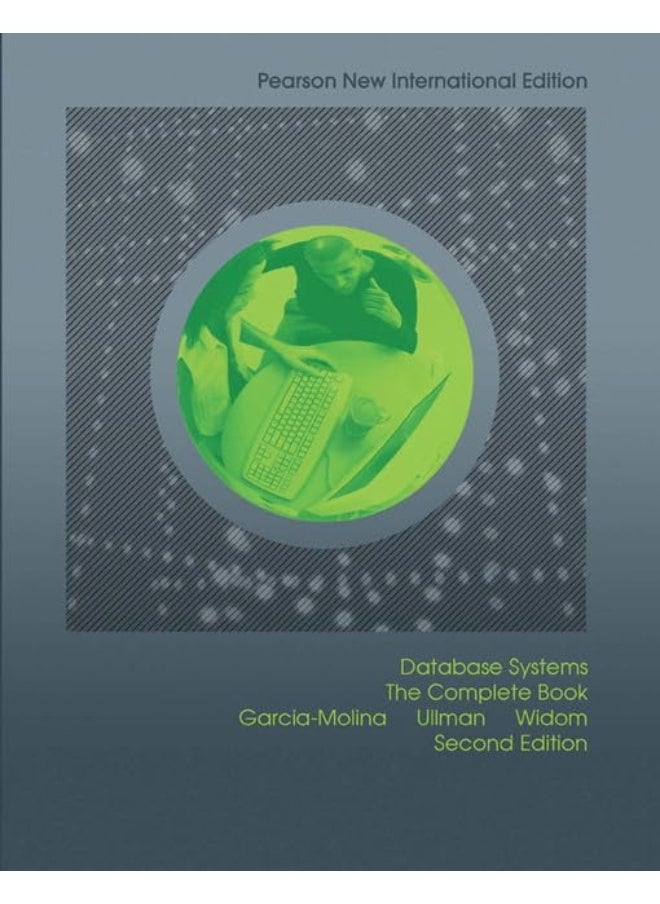 Database Systems: The Complete Book: Pearson New International Edition