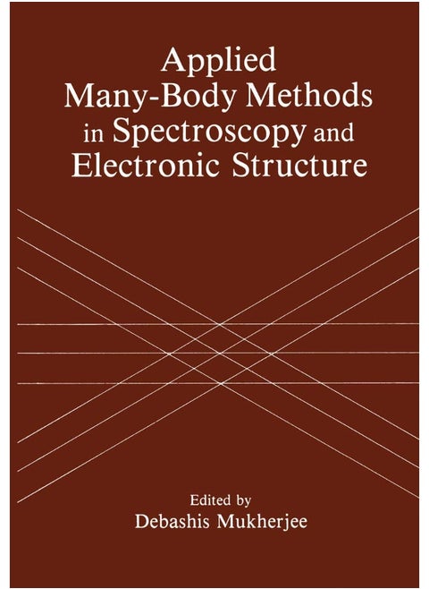 Applied Many-Body Methods in Spectroscopy and Electronic Structure