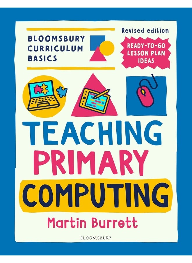 null - Bloomsbury Curriculum Basics: Teaching Primary Computing - Image 1