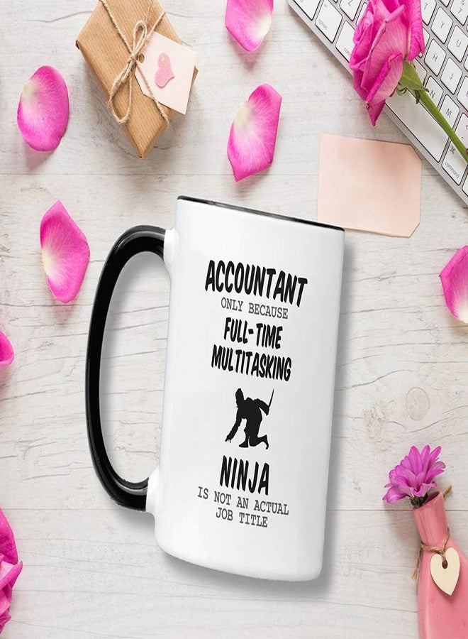 Casitika Accountant Gifts. 11 oz Accounting Mug. Gifts for Accountants Idea. CPA Mugs for Co-Workers. Only Because Ninja is not an Actual Job Title. - Image 3