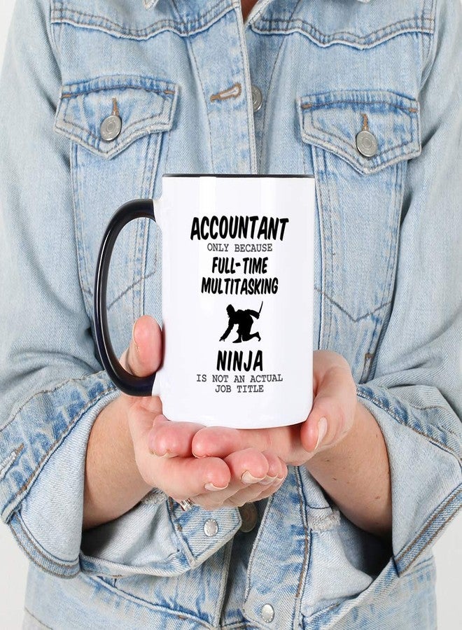 Casitika Accountant Gifts. 11 oz Accounting Mug. Gifts for Accountants Idea. CPA Mugs for Co-Workers. Only Because Ninja is not an Actual Job Title. - Image 4