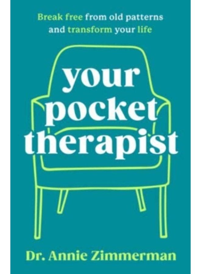 Your Pocket Therapist Break Free from Old Patterns and Transform Your Life - Hardback