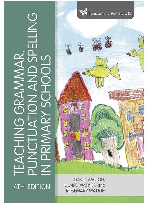 Teaching Grammar, Punctuation and Spelling in Primary Schools