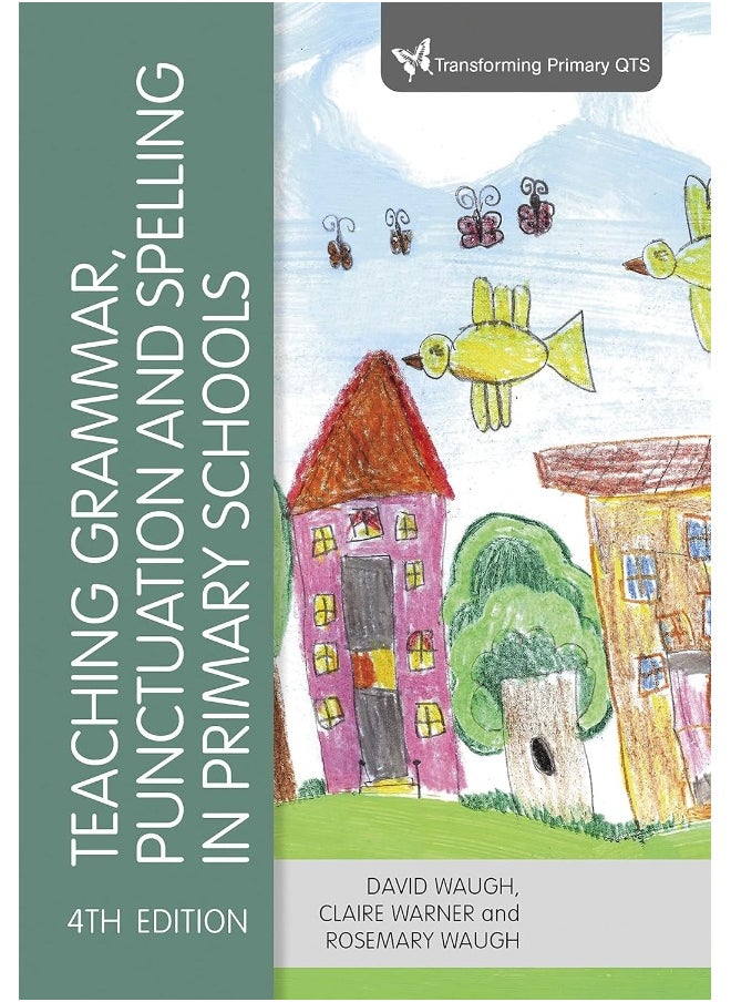 Teaching Grammar, Punctuation and Spelling in Primary Schools 