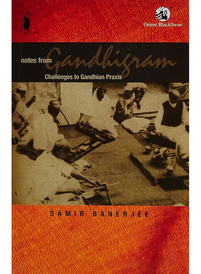 Notes from Gandhigram: Challenges to Gandhian Praxis - Image 1