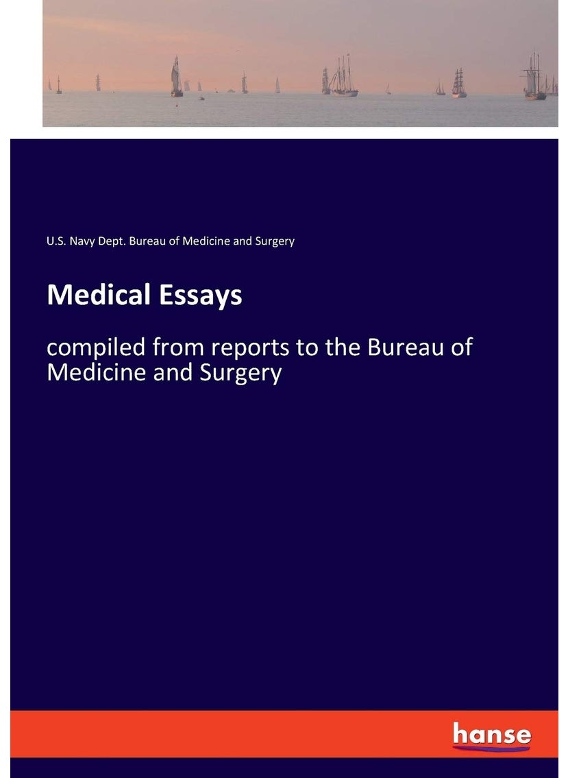 Medical Essays: compiled from reports to the Bureau of Medicine and Surgery  - Image 1