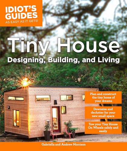 Tiny House Designing Building And Living 