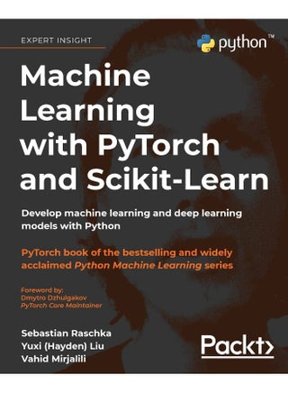 Packt Machine Learning with PyTorch and Scikit-Learn: Develop machine learning and deep learning models with Python - pzsku/Z66B5A6D32505BAEACC07Z/45/1759566480/a14a659f-1489-4b61-9f87-7d7f558e352b