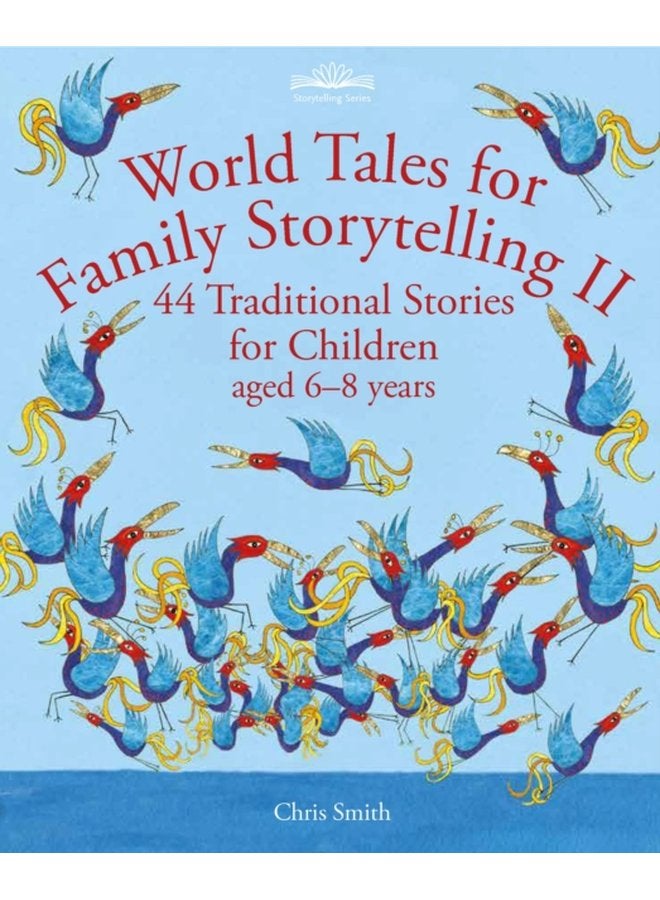World Tales for Family Storytelling II 44 Traditional Stories for Children aged 6 8 years - Paperback