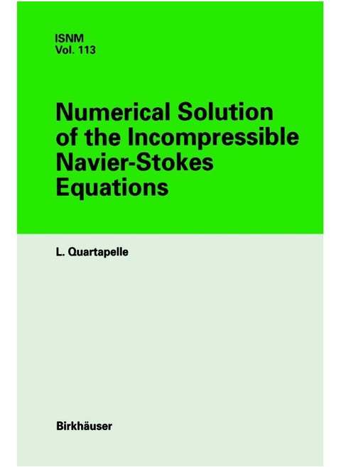 Numerical Solution of the Incompressible Navier-Stokes Equations