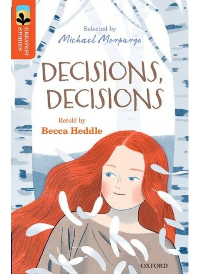 Oxford Reading Tree TreeTops Greatest Stories: Oxford Level 13: Decisions, Decisions