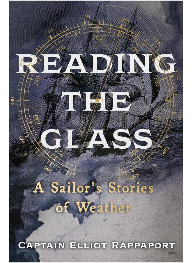 null - Reading the Glass: A Sailor's Stories of Weather - Image 1