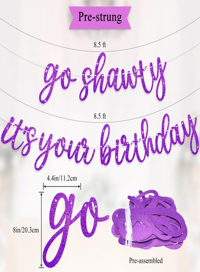 LIGHOON Pre-strung Go Shawty It's Your Birthday Banner for Women Hip Hop Theme Glitter Happy Birthday Banner Rap Theme Happy Birthday Sign for birthday Party Decorations Supplies (Purple) - Image 2
