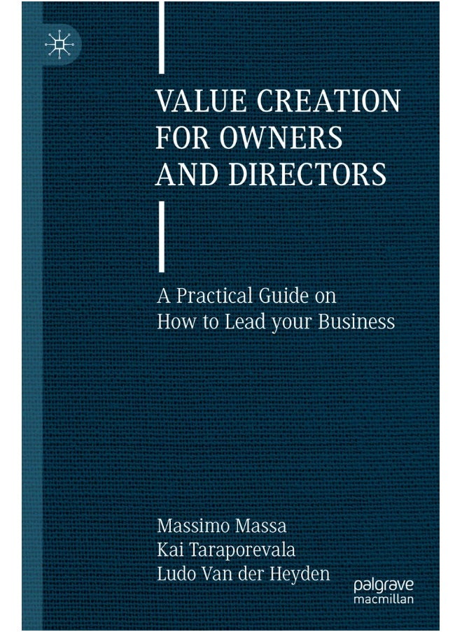 null - Value Creation for Owners and Directors: A Practical Guide on How to Lead Your Business - Image 1