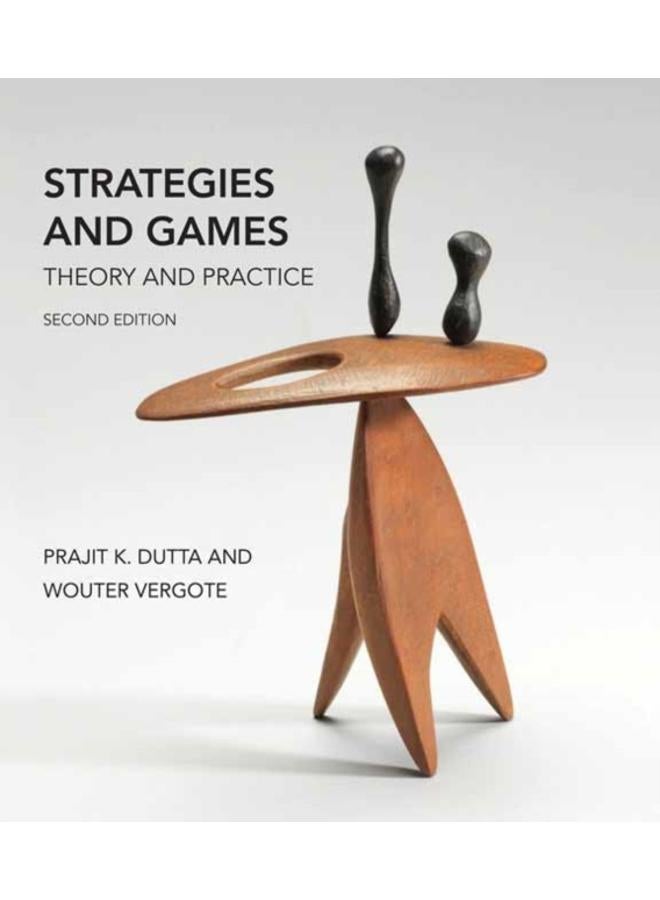 Strategies and Games, second edition : Theory and Practice 
