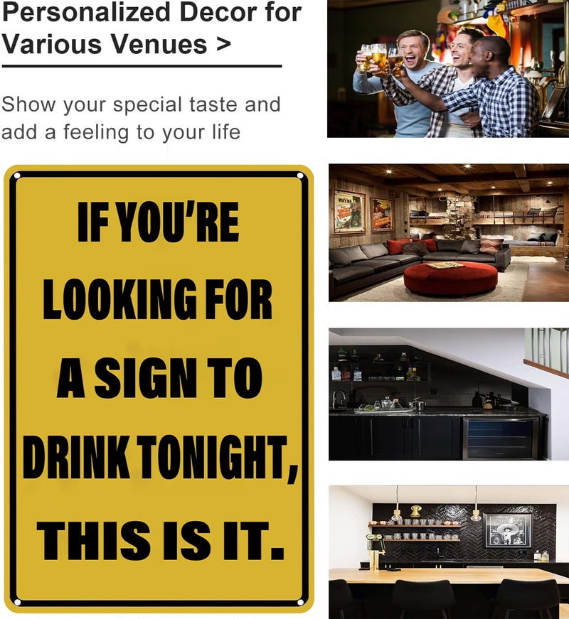 CrazySign Vintage Tin Sign If You're Looking for A Sign to Drink Tonight Metal Sign Funny Home Man Cave Bar Cafe Wall Decor 8 x 12 Inch (3082) - Image 3
