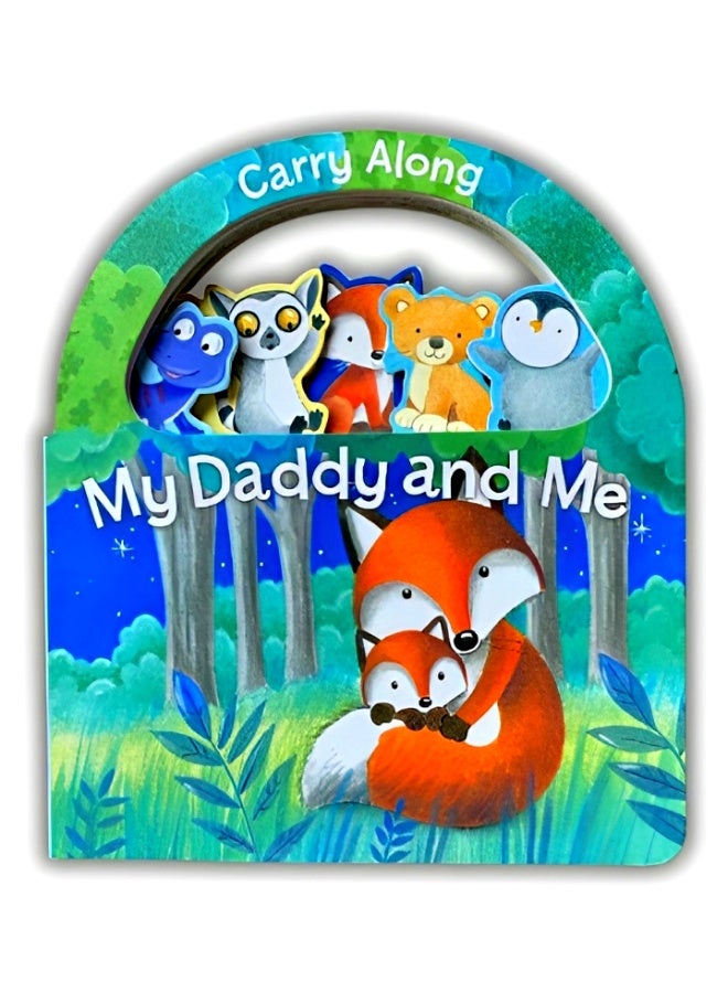 Carry Along My Daddy And Me