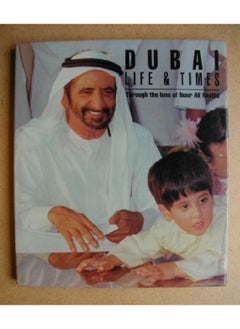 Dubai: Life and Times 