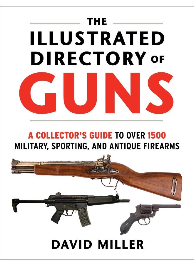 Illustrated Directory of Guns 