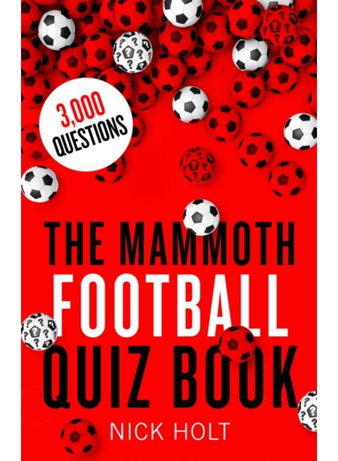 The Mammoth Football Quiz Book 