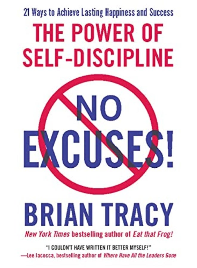 No Excuses: The Power of Self-Discipline
