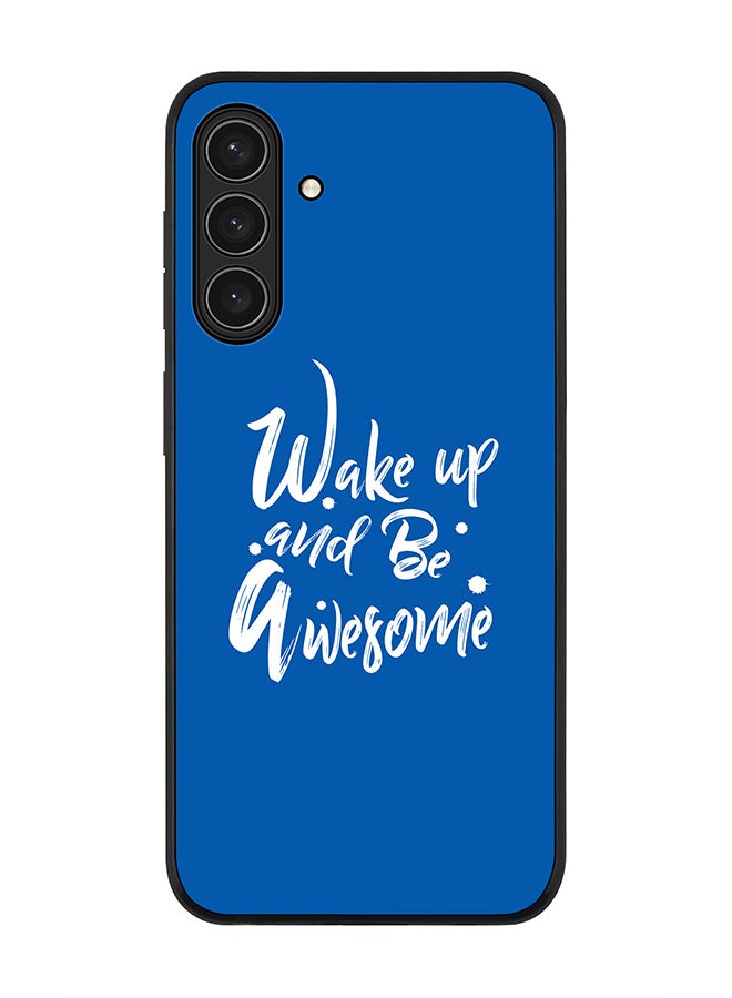For Samsung Galaxy A17 / A17 4G Case,Slim fit Camera Protection, Shockproof Thin Phone cover  - Wake up and be awesome