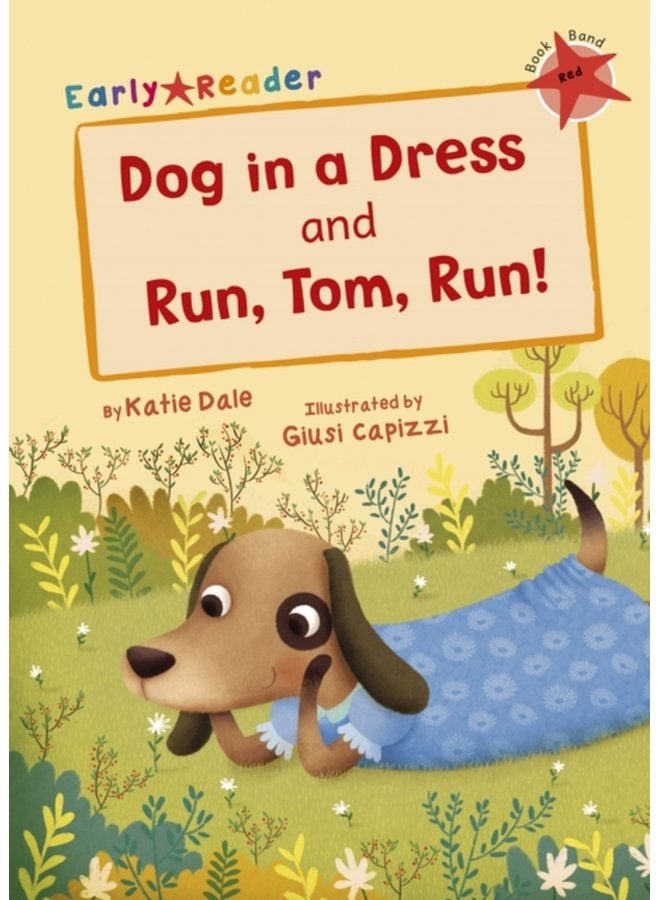 Dog in a Dress and Run Tom Run Red Early Reader - Paperback