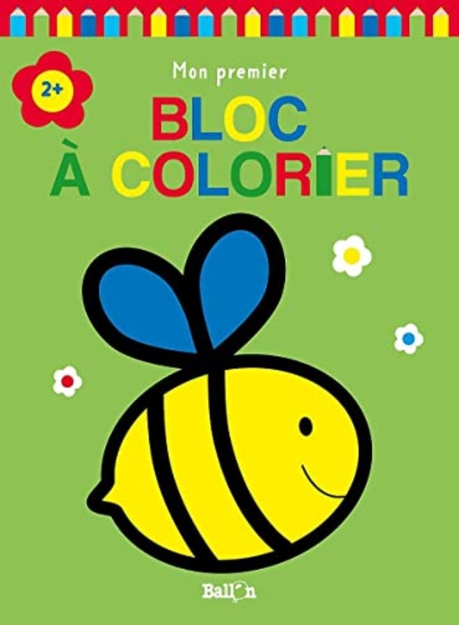 MON PREMIER BLOC A COLORIER 2+ (ABEILLE)