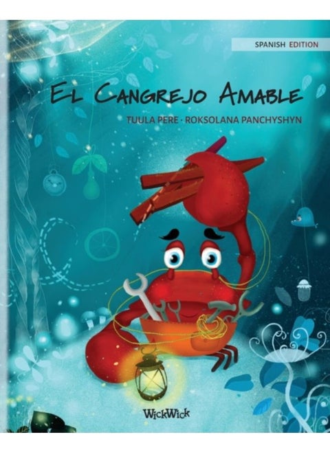 El Cangrejo Amable (Spanish Edition Of The Caring Crab) : 1 - Paperback
