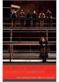The Brecht Yearbook / Das Brecht-Jahrbuch 48 
