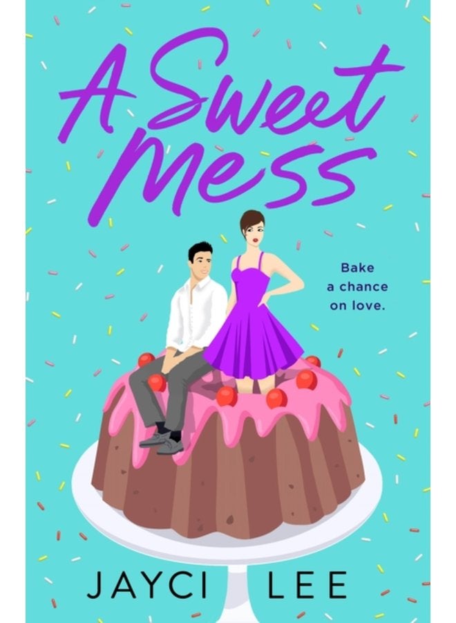 A Sweet Mess A Novel - Paperback
