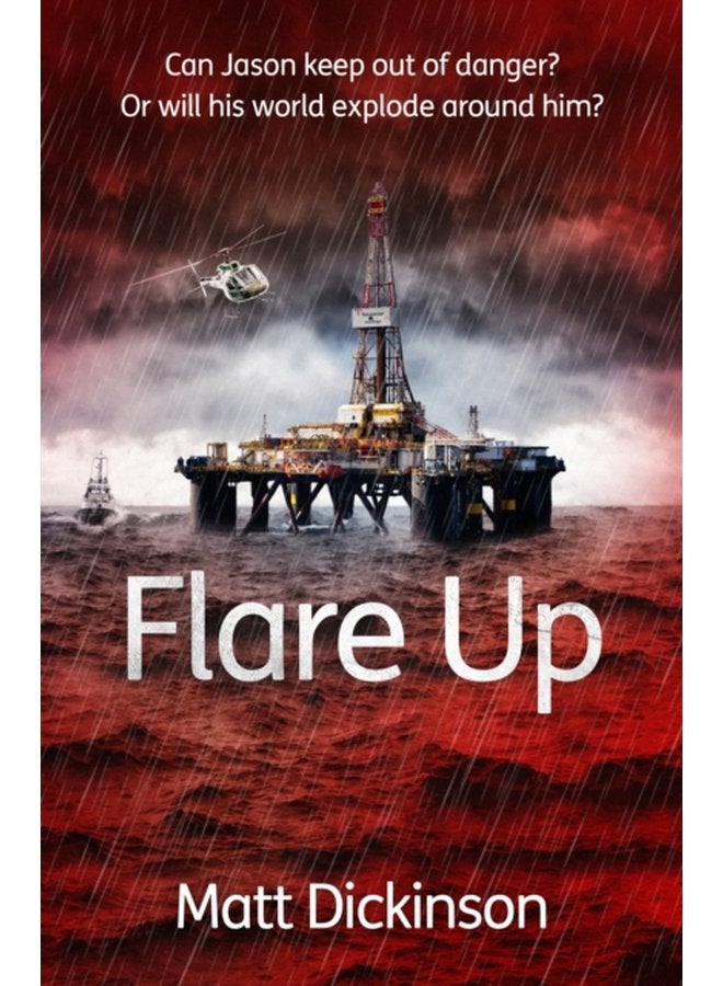 Flare Up Can Jason keep out of danger Or will his world explode around him - Paperback