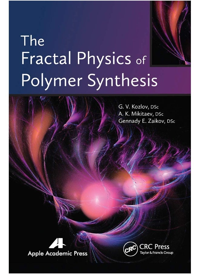The Fractal Physics of Polymer Synthesis 