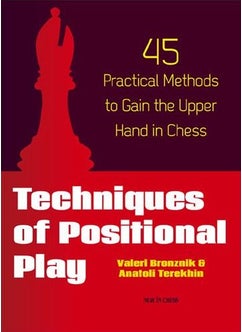 Techniques of Positional Play - pzsku/Z670261700472F0856509Z/45/_/1734526225/ca404dab-a413-4e2b-a0f7-72ec58496dd4