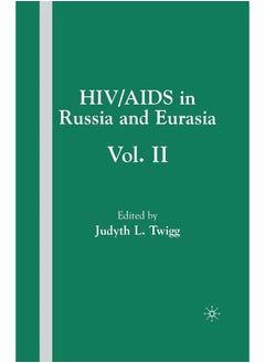 HIV/AIDS in Russia and Eurasia, Volume II 