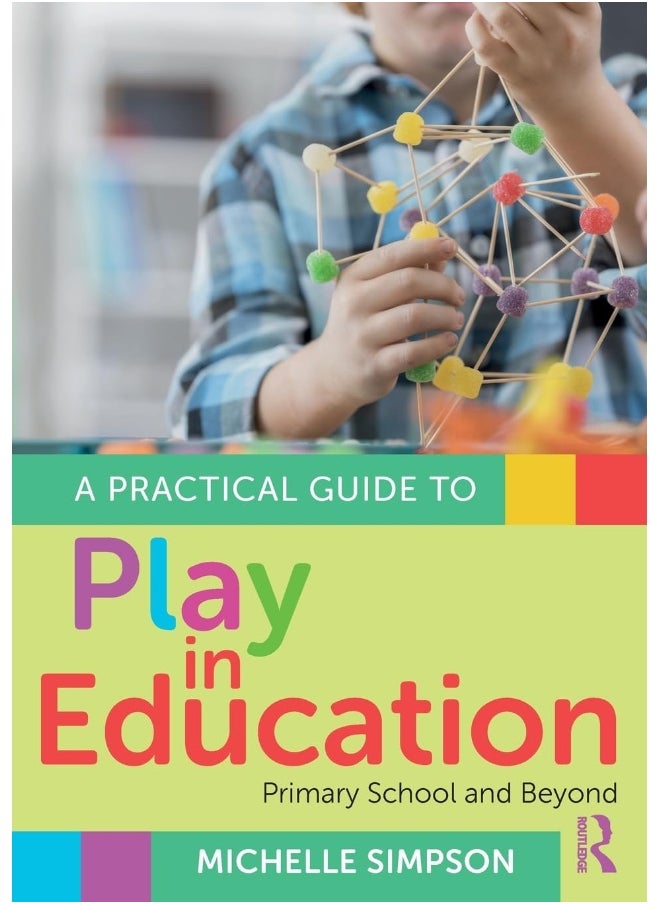 null - A Practical Guide to Play in Education: Primary School and Beyond - Image 1
