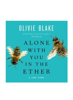 Alone with You in the Ether