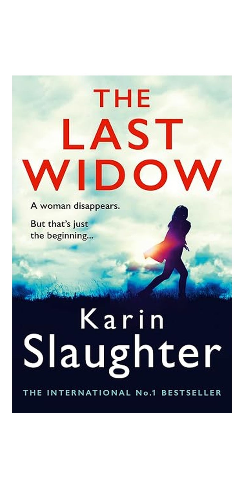 The Last Widow: A gripping crime suspense thriller from the No. 1 Sunday Times fiction - Image 1
