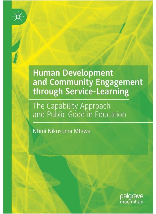 Human Development and Community Engagement through Service-Learning: The Capability Approach and Public Good in Education 