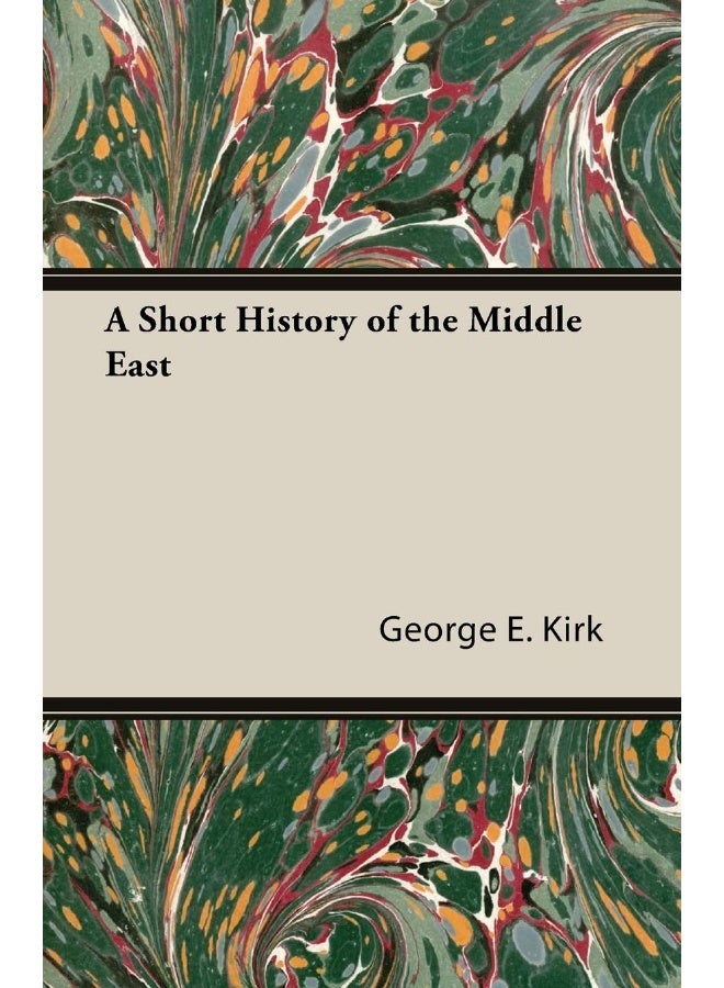 A Short History of the Middle East 