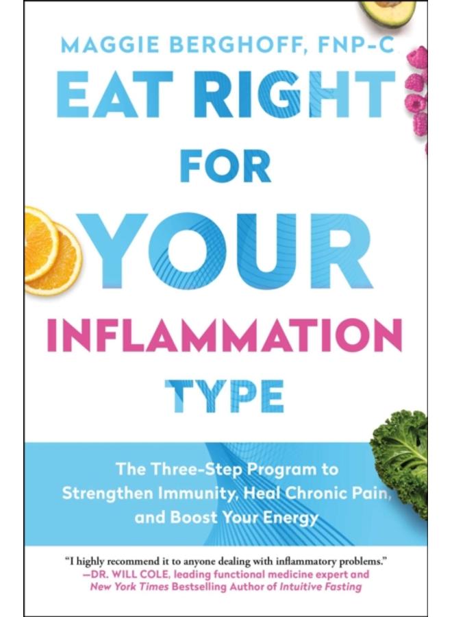 Eat to Treat : A Three-Step Plan to Reduce Inflammation, Detoxify Your Life, and Heal Your Body 