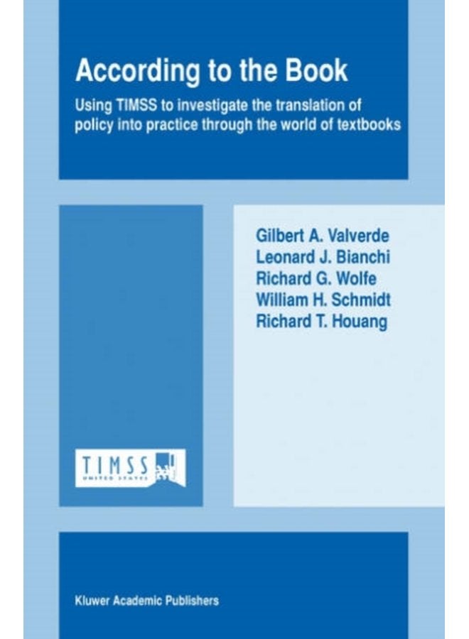 According to the Book Using TIMSS to investigate the translation of policy into practice through the world of textbooks - Hardback
