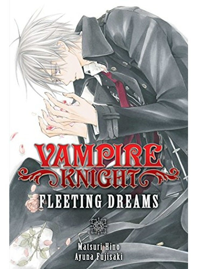 Vampire Knight Fleeting Dreams Sc Novel By Ayuno Fujisaki Paperback