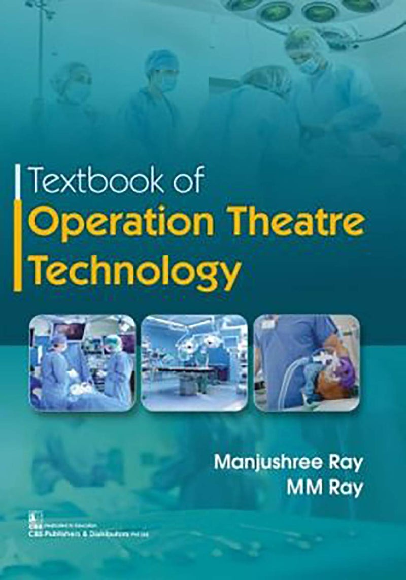 Old Edition - TEXTBOOK OF OPERATION THEATRE TECHNOLOGY (PB 2022)