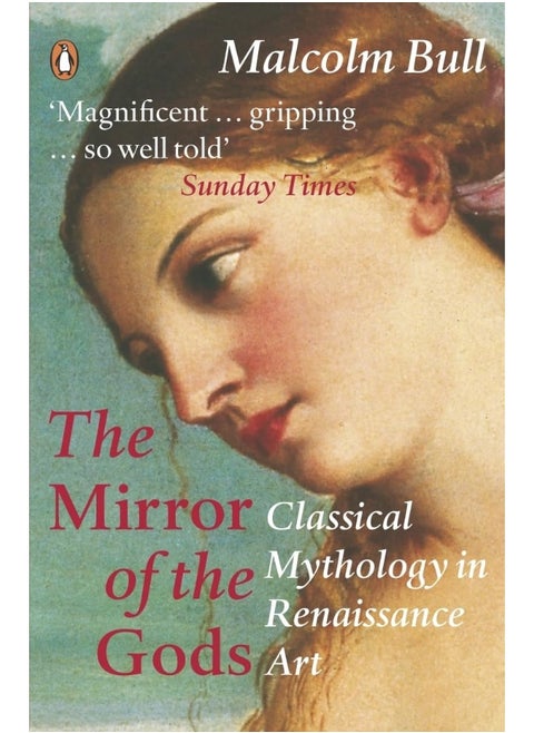 The Mirror of the Gods: Classical Mythology in Renaissance Art