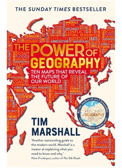 The Power of Geography: Ten Maps That Reveal the Future of Our World
