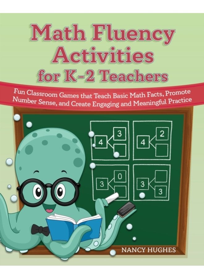 أنشطة الطلاقة الرياضية لمعلمي الصفين K 2 ألعاب صفية ممتعة تعلم الحقائق الرياضية الأساسية تعزز حس الأعداد وتخلق ممارسة جذابة وذات مغزى - غلاف ورقي